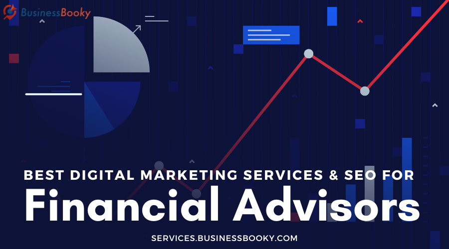 Best Digital Marketing Services & Search Engine Optimization for Financial Advisors